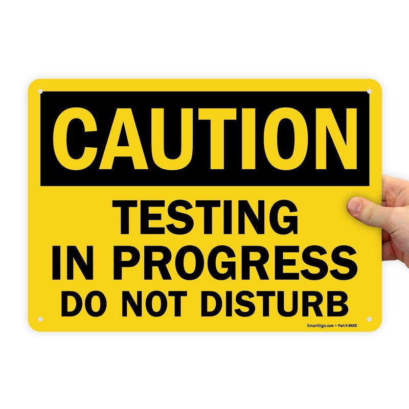 SmartSign - U9-2428-NP_10x14 "Caution - Testing In Progress, Do Not Disturb" Sign | 10" x 14" Plastic Black on Yellow - Image 5