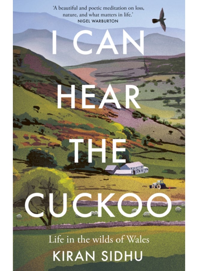 I Can Hear the Cuckoo : Life in the Wilds of Wales 