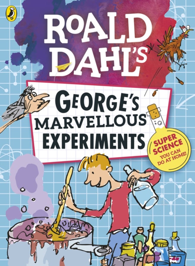 Roald Dahl: George's Marvellous Experiments 