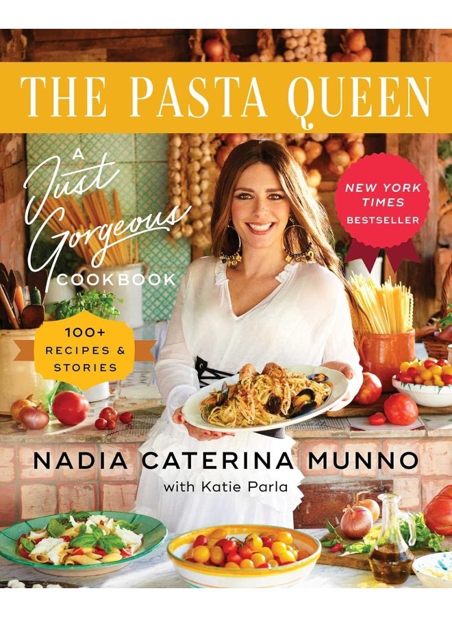 The Pasta Queen: A Just Gorgeous Cookbook: 100+ Recipes and Stories - Image 1