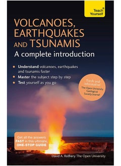 Volcanoes, Earthquakes and Tsunamis: A Complete Introduction: Teach Yourself 