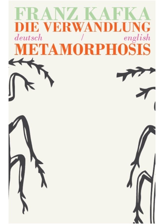 Die Verwandlung/Metamorphosis : Bilingual Parallel Text in Deutsch/English 