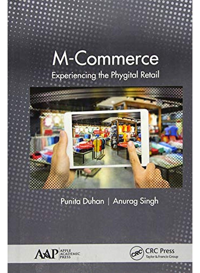 M-Commerce: Experiencing the Phygital Retail 