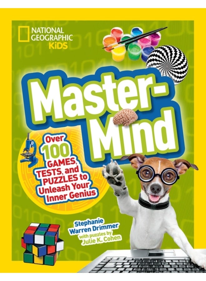 Mastermind: Over 100 Games, Tests, and Puzzles to Unleash Your Inner Genius 