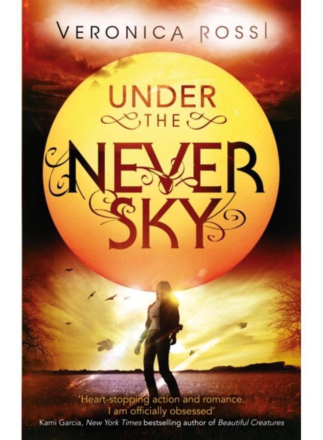 Under The Never Sky : Number 1 in series 