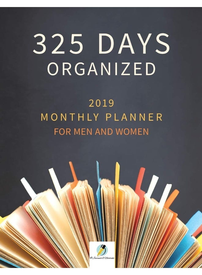 325 Days Organized 2019 Monthly Planner for Men and Women  - Image 1