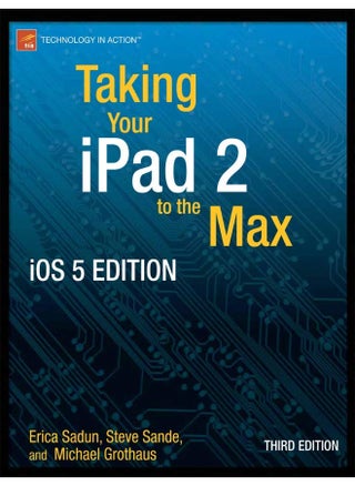Taking Your iPad to the Max, iOS 5 Edition: Maximize iCloud, Newsstand, Reminders, FaceTime, and iMessage - pzsku/ZE916A18EEC79F0D87CE5Z/45/1747043767/03cb6806-5d9c-4a57-bbbb-ed2fa0b2cea4