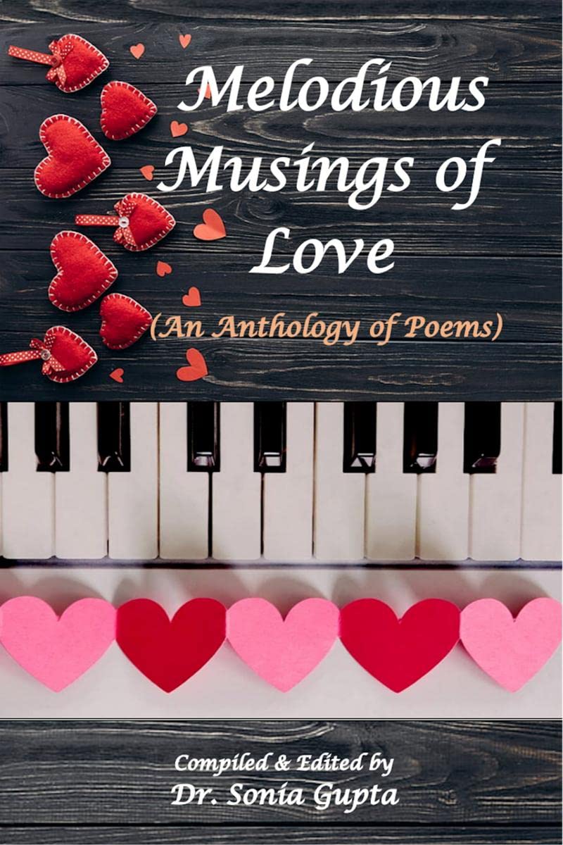 Melodious Musings of Love : (An Anthology of poems) (Paperback, 1st Edition, Feb 2023)