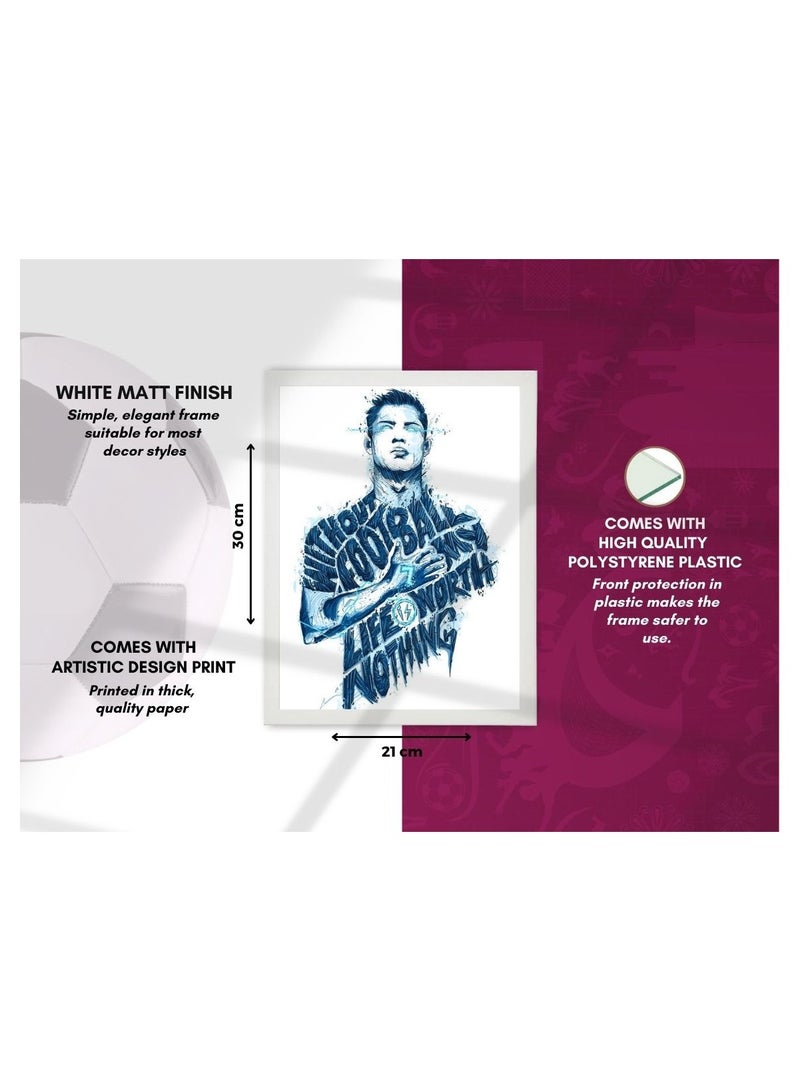 MEC Quote Of Ronaldo Without Football My Life Is Worth Nothing Design Poster Frame 21x30 Cm - Image 4