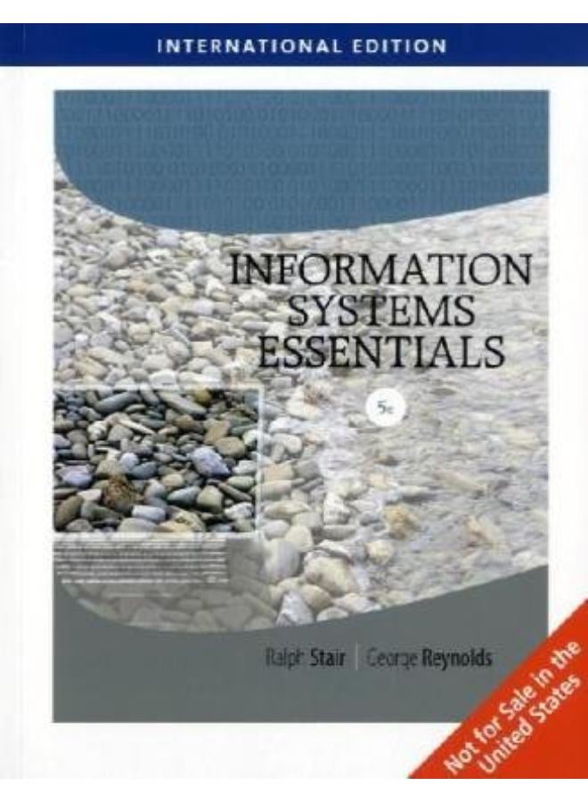 Information Systems Essentials  International Edition  With Printed Access Card   Ed   5