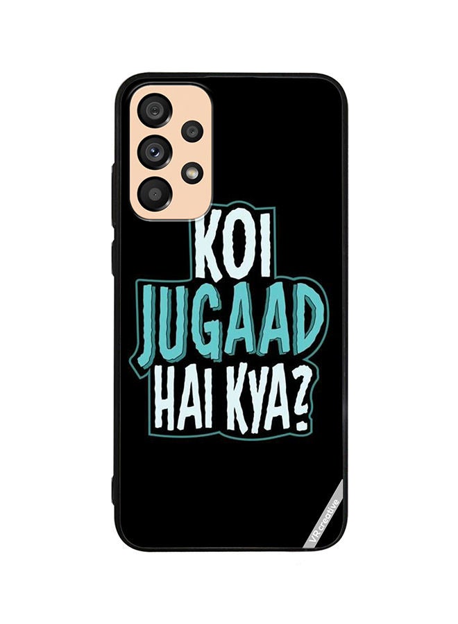 VR CREATIVE Protective Case Cover For Samsung Galaxy A33 5G Koi Jugaad Hai Kya Design Multicolour - Image 1