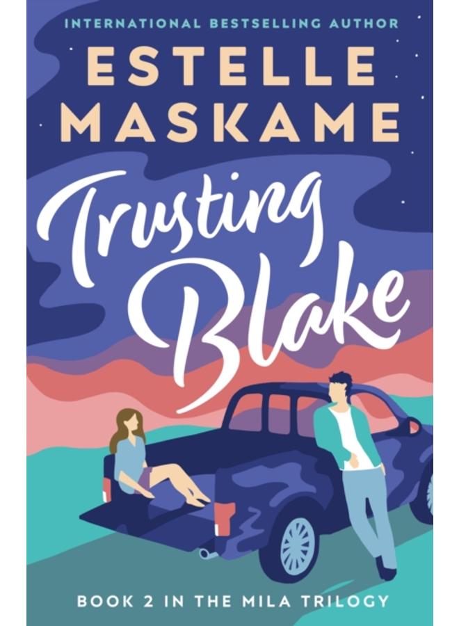 Trusting Blake (The MILA Trilogy 2) 