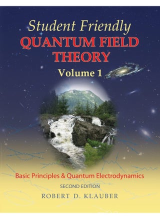 Sandtrove Press Student Friendly Quantum Field Theory - pzsku/ZE924C9C0482D0327CEC9Z/45/_/1737873588/eb2d640b-e915-49d7-8891-cd48768ac500