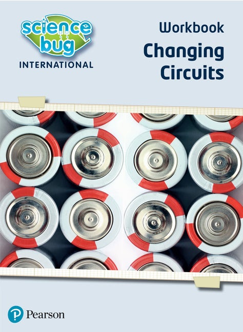 Science Bug: Changing circuits Workbook 