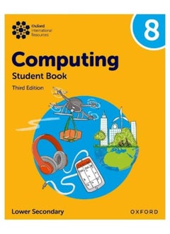 Oxford International Lower Secondary Computing: Student Book 8 
