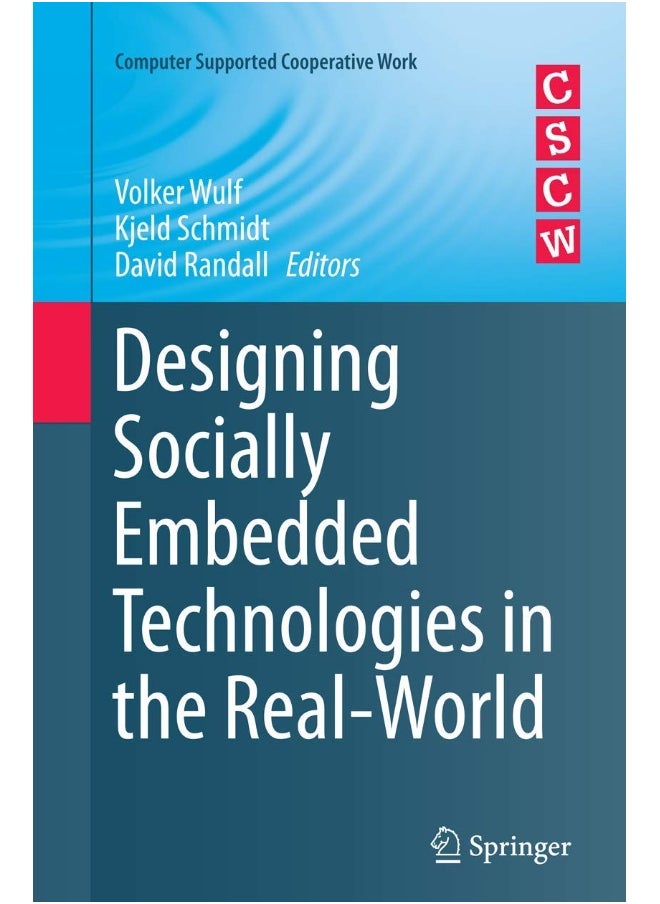 Designing Socially Embedded Technologies in the Real-World 