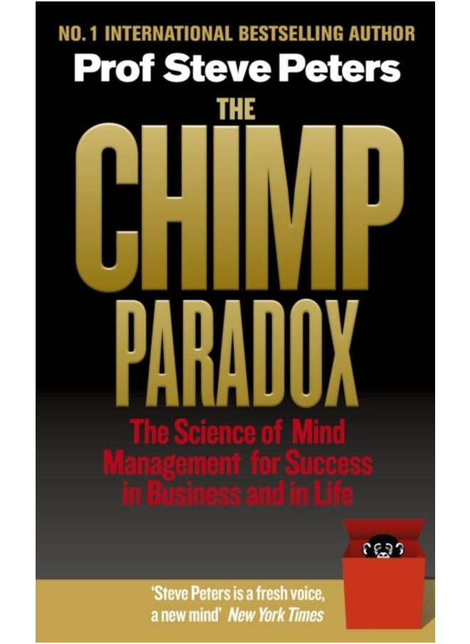 The Chimp Paradox : The Acclaimed Mind Management Programme to Help You Achieve Success, Confidence and Happiness 