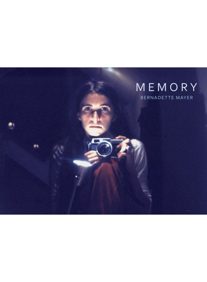 Bernadette Mayer Memory - Hardback
