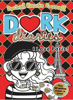 Dork Diaries: I Love Paris!: 
