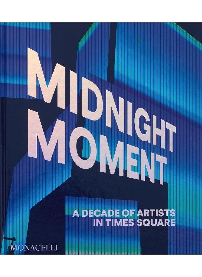 Midnight Moment: A Decade of Artists in Times Square  - Image 1