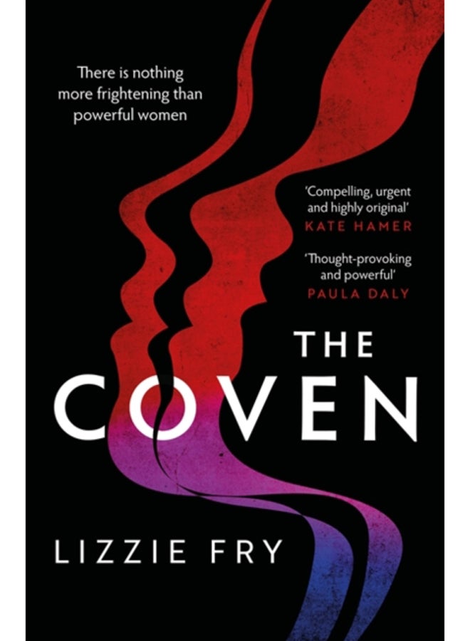 The Coven : For fans of Vox, The Power and A Discovery of Witches
