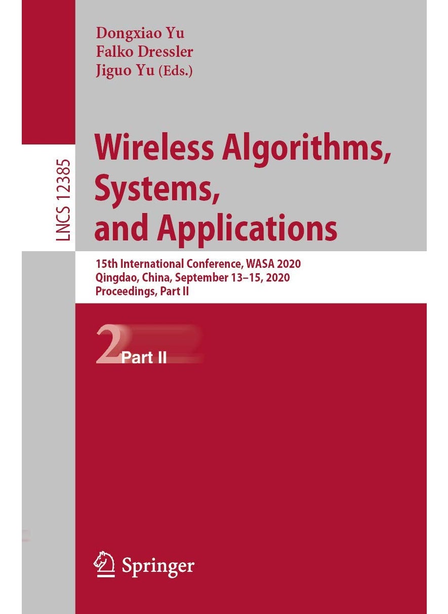 Wireless Algorithms, Systems, and Applications: 15th International Conference, WASA 2020, Qingdao, China, September 13-15, 2020, Proceedings, Part II 