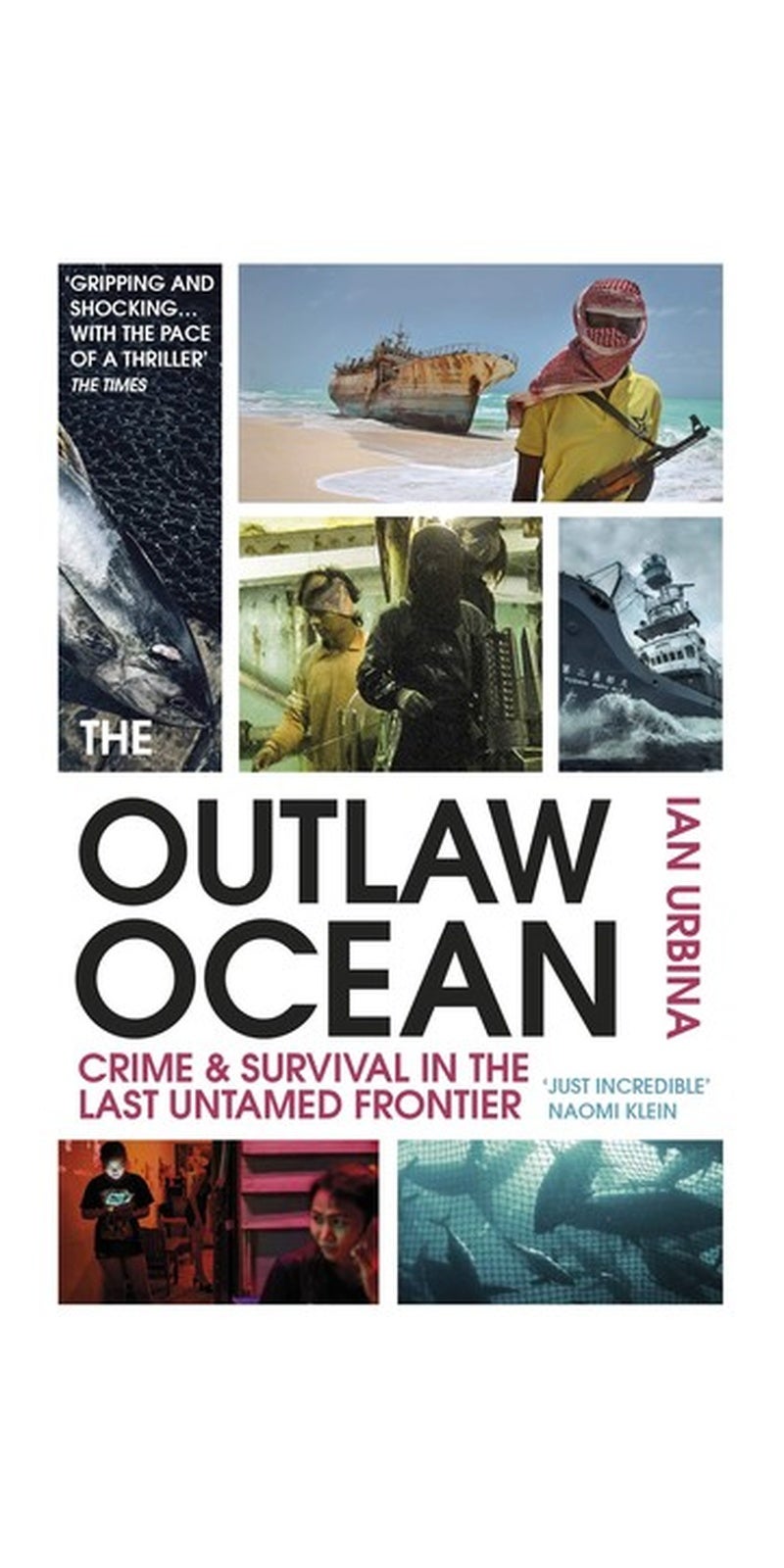 The Outlaw Ocean: Crime and Survival in the Last Untamed Frontier - Image 1