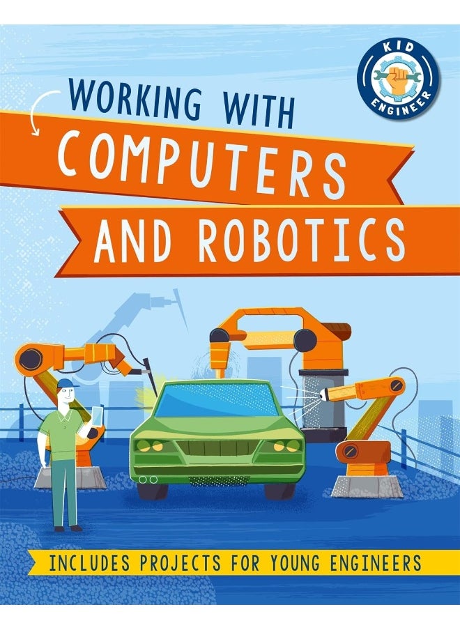 Kid Engineer: Working with Computers and Robotics  - Image 2