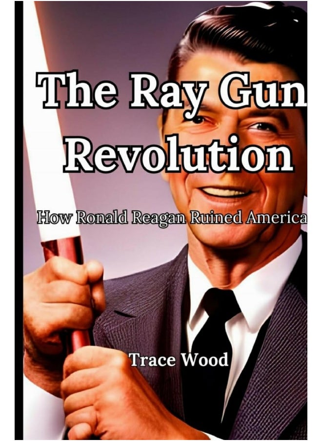 The Ray Gun Revolution  - Image 1
