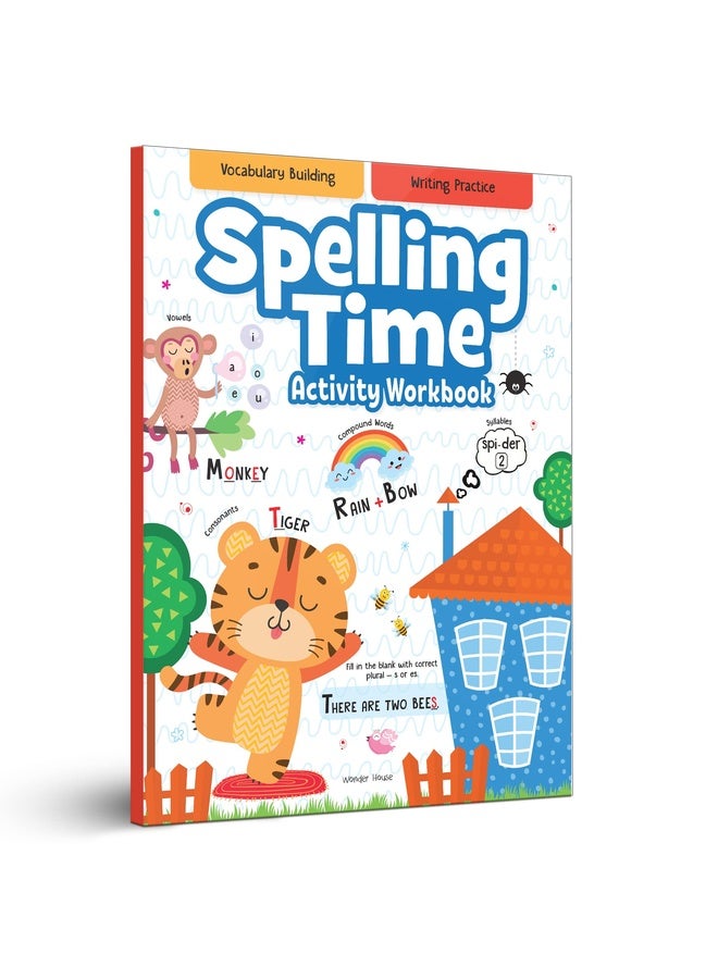 Spelling Time- Activitiy Workbook for Kids (Ages 6-8) I Vocublary Building I Writing Practice I Screen Free time of 2.5 hours