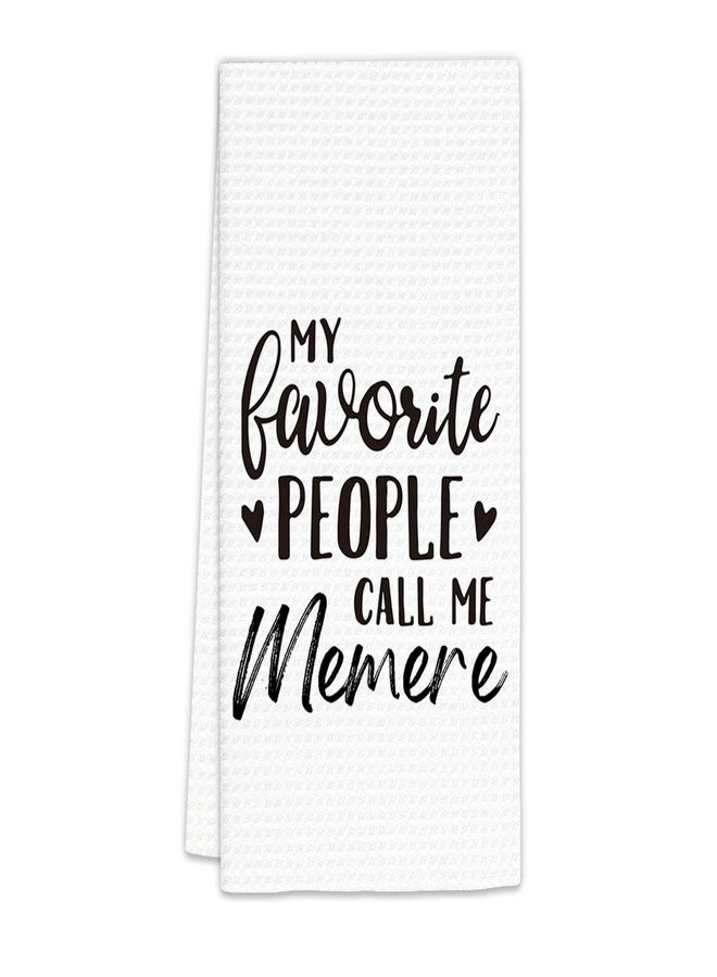 FIicy Memere Gifts Kitchen Towels, Mother’s Day Birthday Gifts for Memeres Dish Towels, Grandma Gift Decorative Hand Towel for Bathroom Kitchen, Call Me Memere Bathroom Decor(16x24 Inch) - Image 1