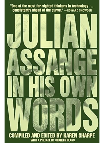 Julian Assange In His Own Words 
