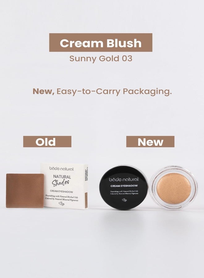 Bade Natural Cream Eyeshadow Sunny Gold 03 - 100% Natural Shimmery Cream-to-Powder Eye Color - Infused with Mica for Radiant Glow - Long-Lasting, Blendable - Image 3