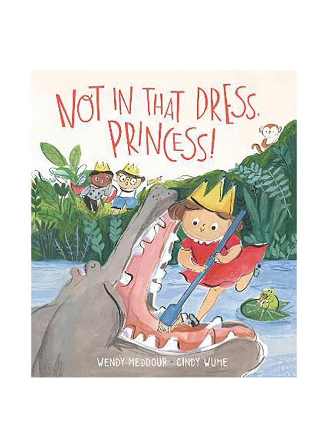 Not in That Dress, Princess!