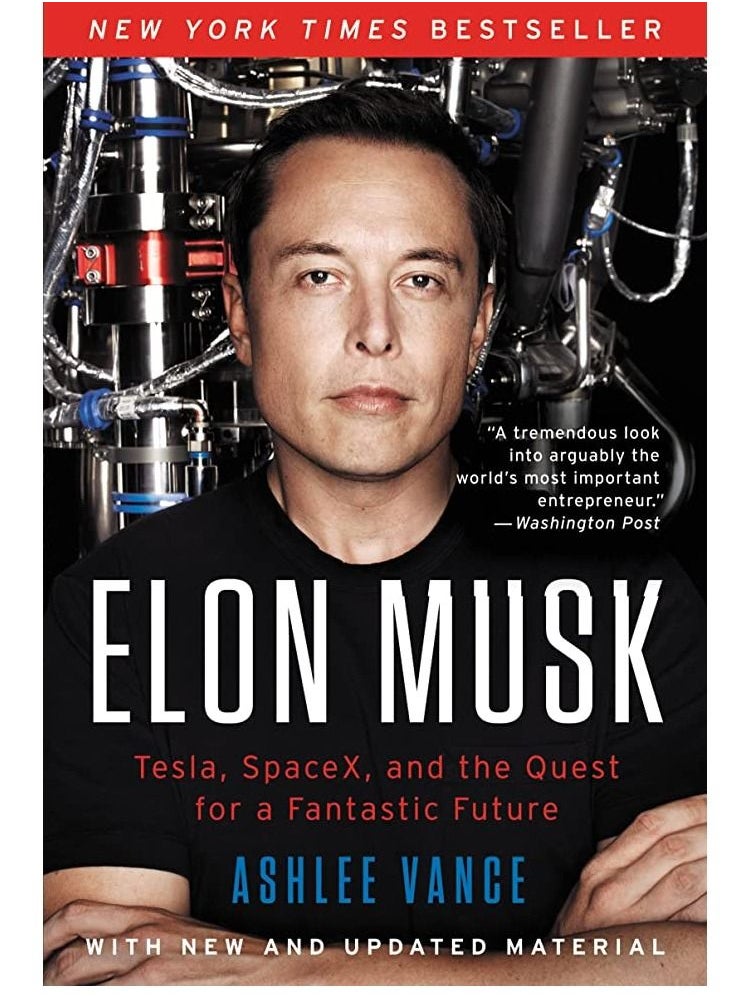 Elon Musk: Tesla, SpaceX, and the Quest for a Fantastic Future 