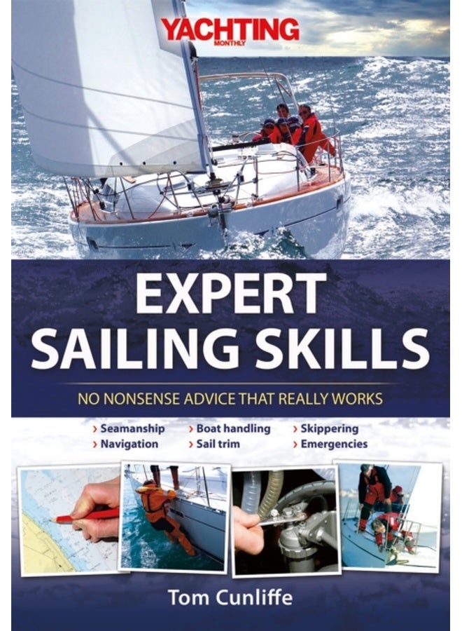 Expert Sailing Skills: No Nonsense Advice That Really Works
