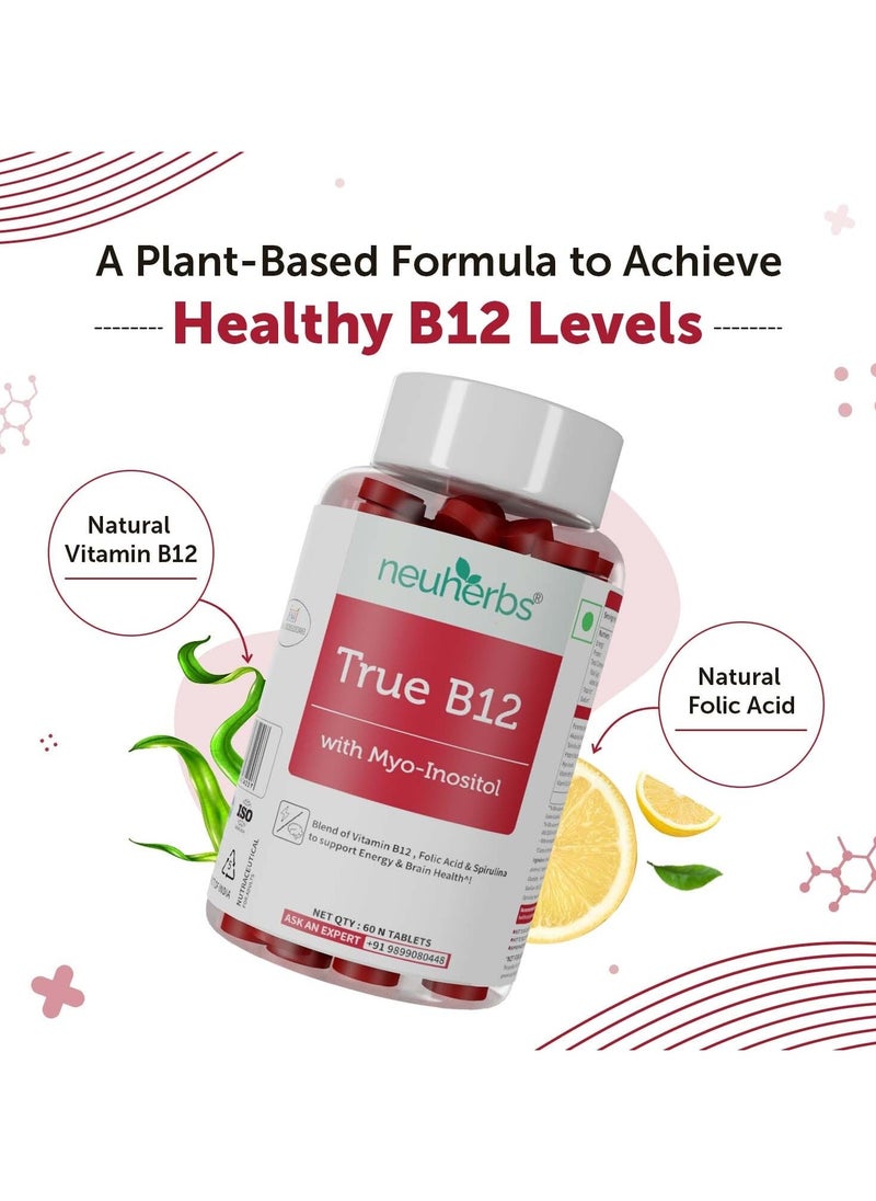 Neuherbs Plant-Based True B12 Supplements For Men & Women- 60 Tablets | B12 Tablets with Myo-inositol, Vitamin B9 (Folic Acid) & Spirulina | Vegetarian tablets for Energy, Brain Health, Digestion & Nerve Health |Supports Glowing Skin.  - Image 3