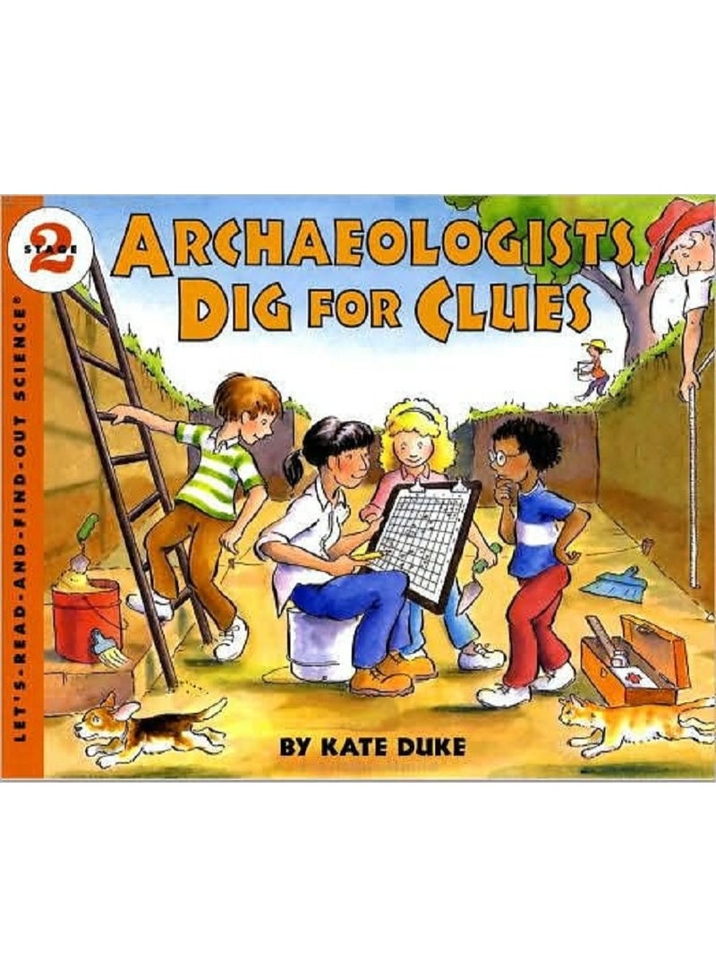 علماء الآثار ينقبون عن الأدلة: كتاب مصور غير روائي من المستوى 2 - غلاف ورقي