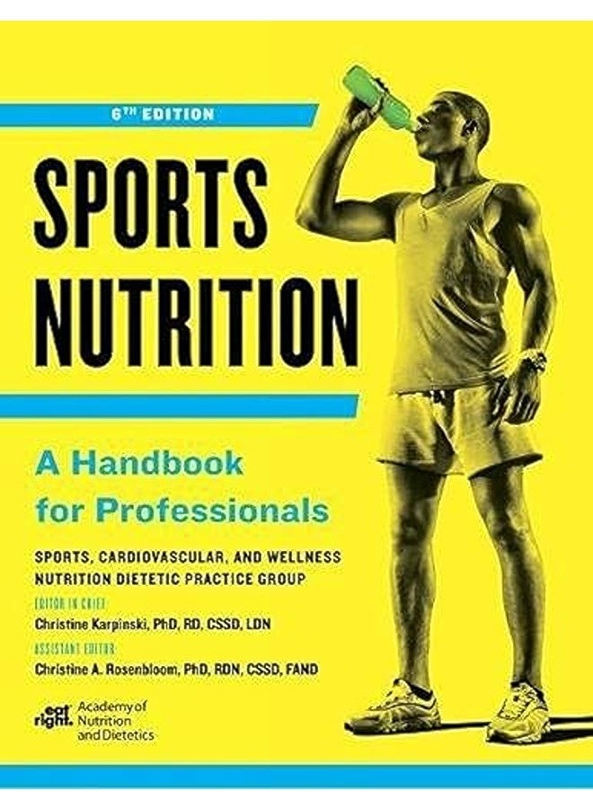 Sports Nutrition A Handbook For Professionals By Karpinski Christine  Rosenbloom Christine Paperback 