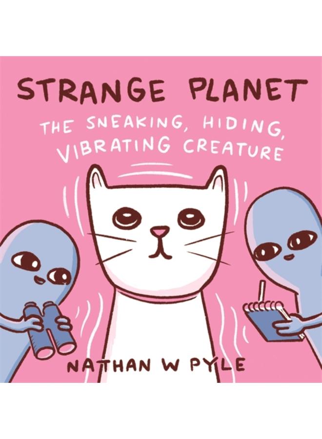 Strange Planet: The Sneaking, Hiding, Vibrating Creature - Now on Apple TV+ 