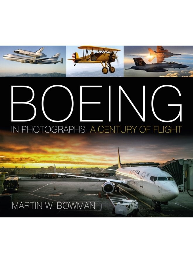 Boeing in Photographs A Century of Flight - Paperback