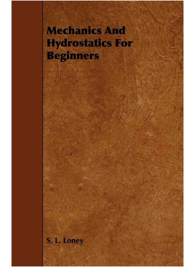Mechanics and Hydrostatics for Beginners 
