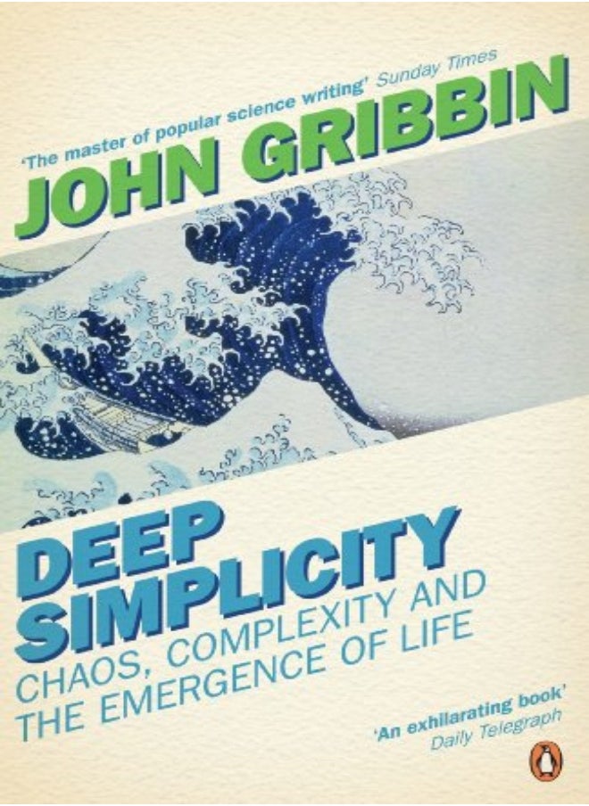 Deep Simplicity Chaos Complexity And The Emergence Of Life Penguin Press Science by John Gribbin Paperback 