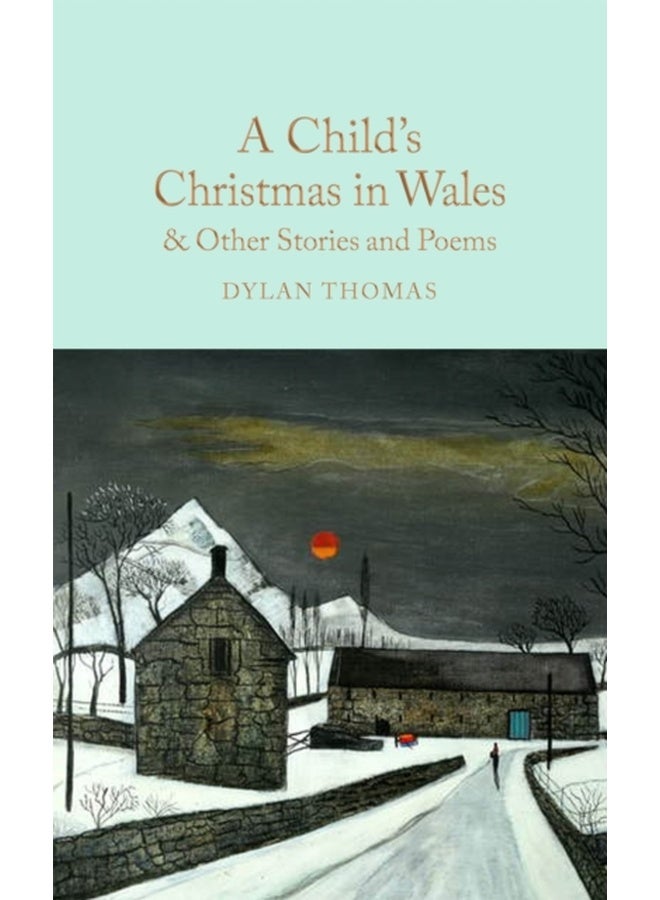 A Child's Christmas in Wales & Other Stories and Poems