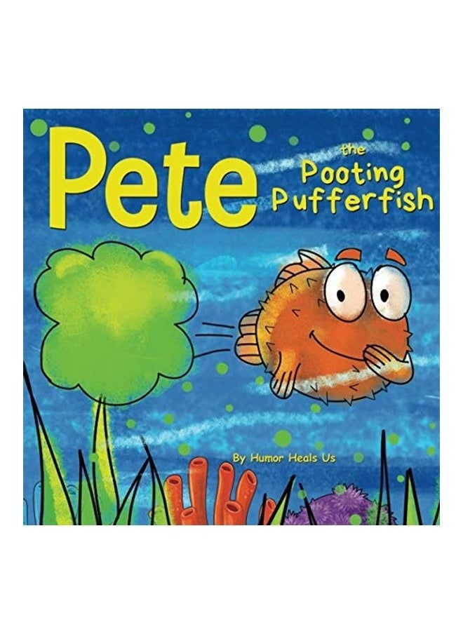 null - Pete the Pooting Pufferfish: A Funny Story About a Fish Who Poots (Farts) (Farting Adventures) - Image 1