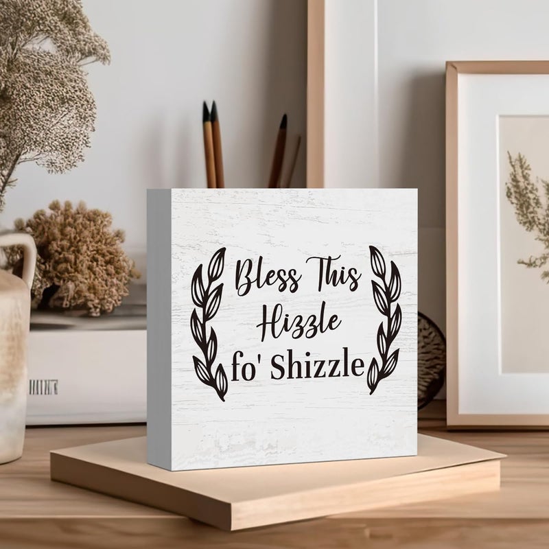 Zopedia Funny Christmas Mantel Table Decor  Bless This Hizzle Fo' Shizzle Sign  Funny Housewarming Gifts  Funny Bless This Home Signs for Home House Decor for Adults  Blessed Signs For Home Decor 5 X 5 Inch - Image 4