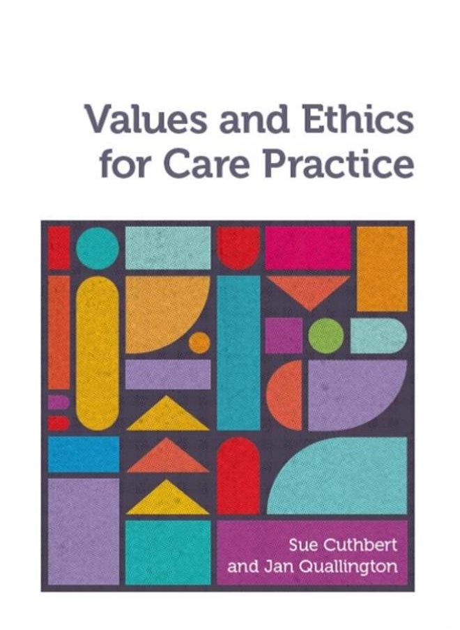 Values and Ethics for Care Practice 
