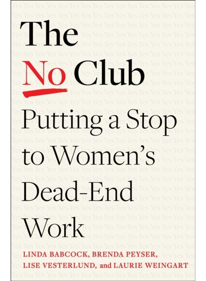 The No Club Putting a Stop to Women s Dead End Work - Paperback