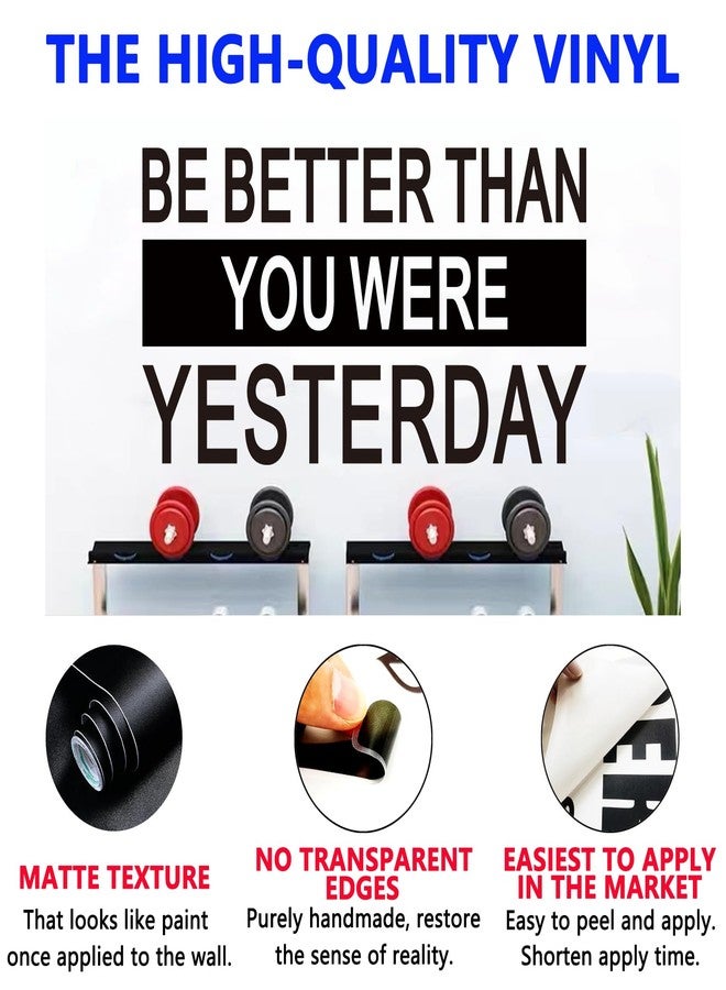 SEATUNE Gym Wall Stickers - Inspirational Quotes Motivational Office Wall Decals - Home Gym Garage Vinyl Art Wall Decor - Be Better Than You were Yesterday 21"X11" - Image 2