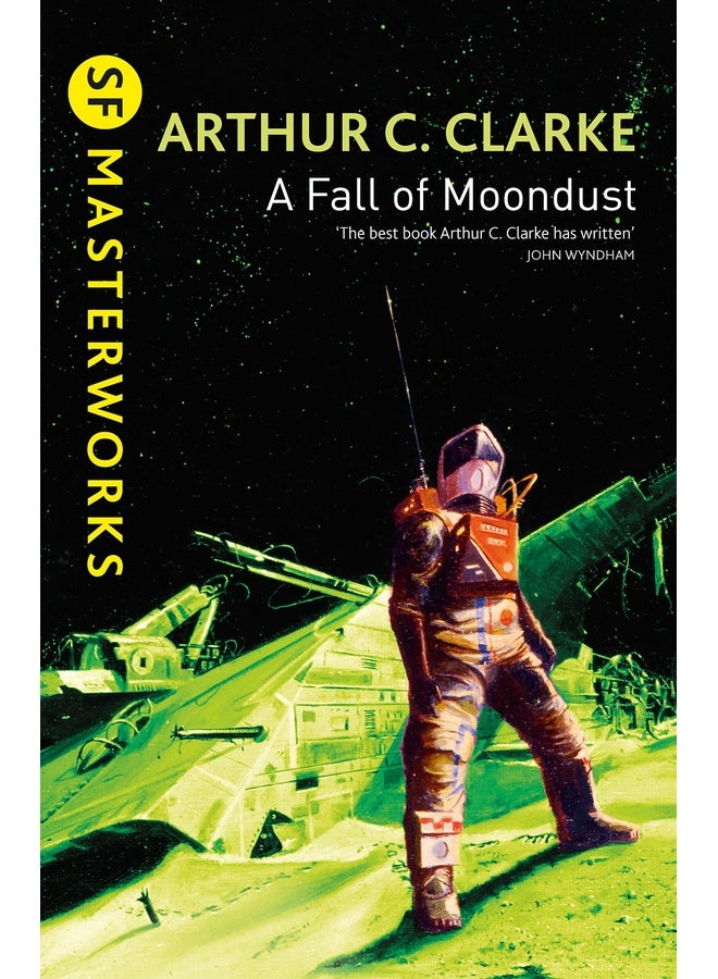 A FALL OF MOONDUST (SF MASTERWORKS)